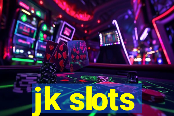 jk slots
